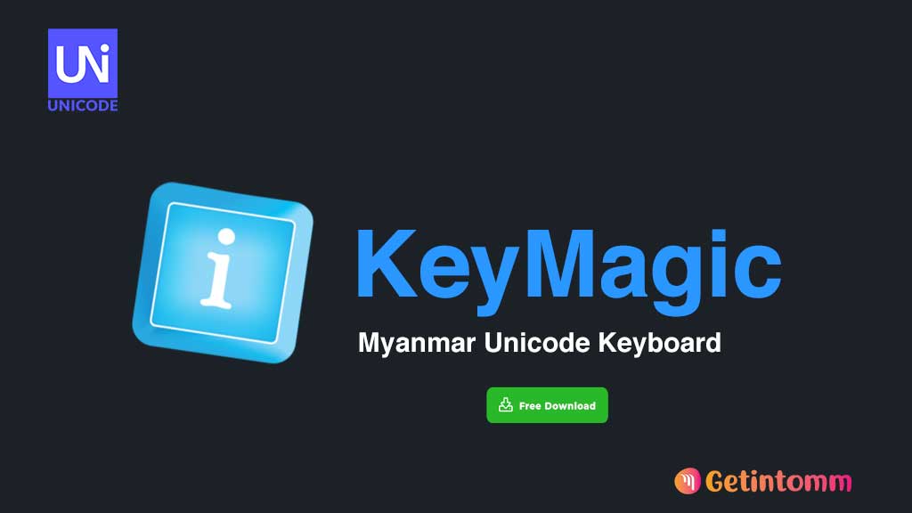 KeyMagic - Myanmar Unicode v2.0.1.0 Free Download 1 KeyMagic - Myanmar Unicode v2.0.1.0 Free Download