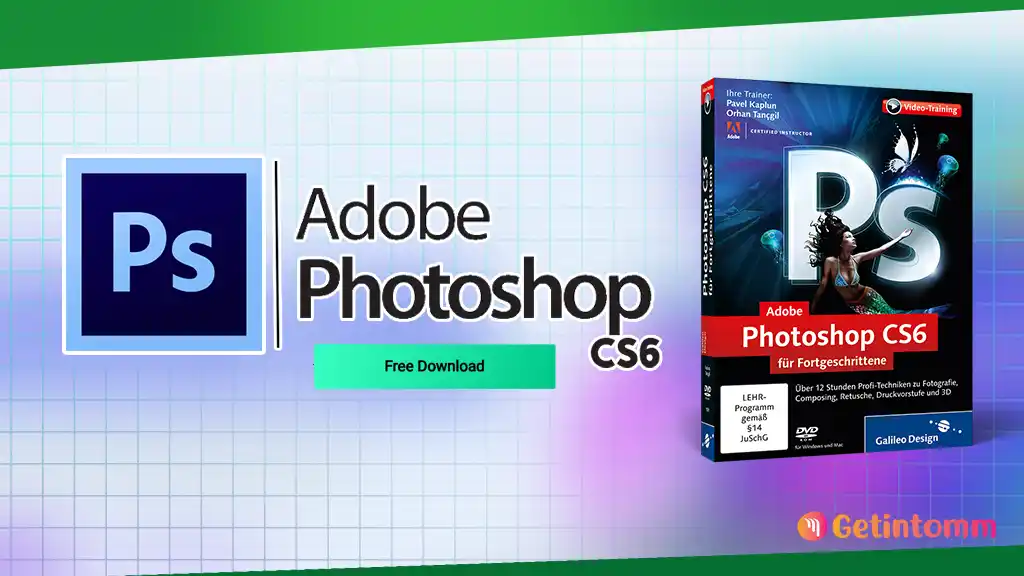 Adobe Photoshop CS6 Free Download (Latest Version) 1 Adobe Photoshop CS6 Download – Image Editing & Design Tool